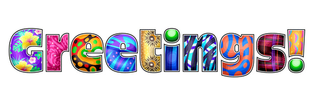 Colorful text spelling 'Greetings!' on a white background